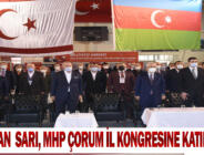 Başkan  Sarı, MHP Çorum İl kongresine katıldı